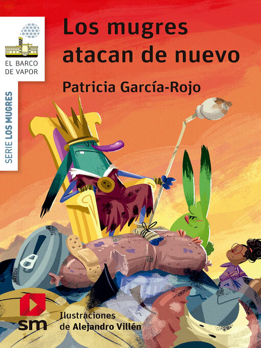 Title details for Los mugres atacan de nuevo by Patricia García-Rojo Cantón - Available